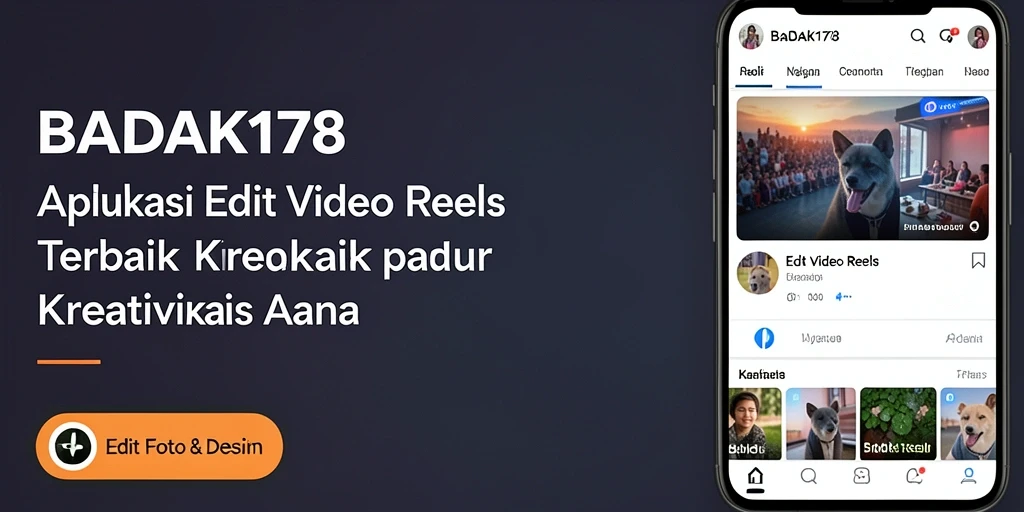 Tampilan antarmuka aplikasi BADAK178 untuk Edit Video Reels yang modern dan intuitif.
